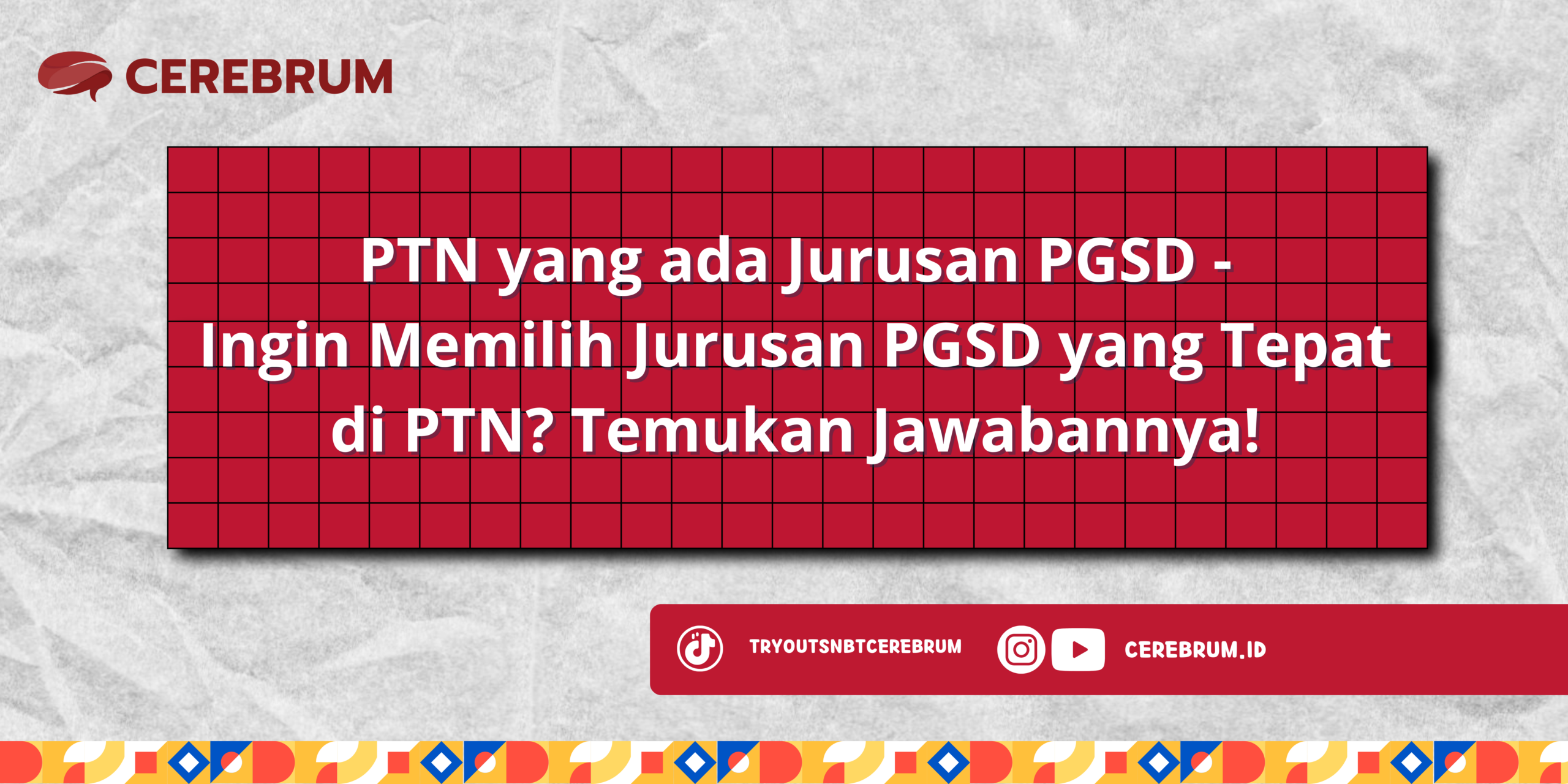 PTN yang ada Jurusan PGSD