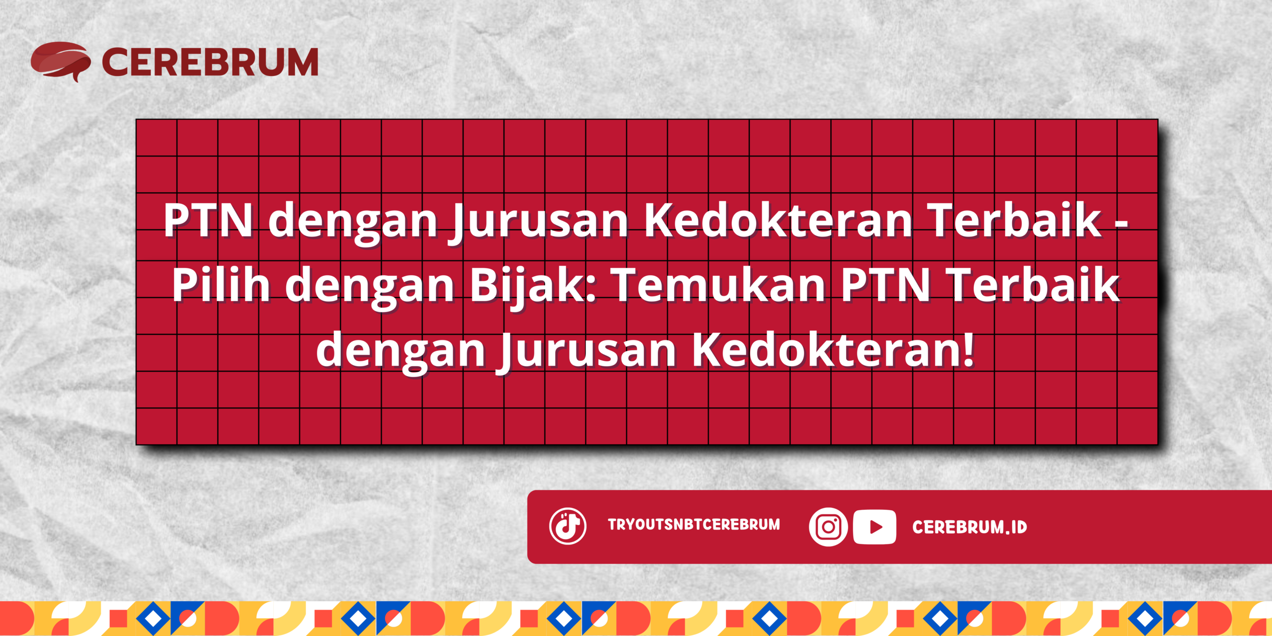 PTN dengan Jurusan Kedokteran Terbaik