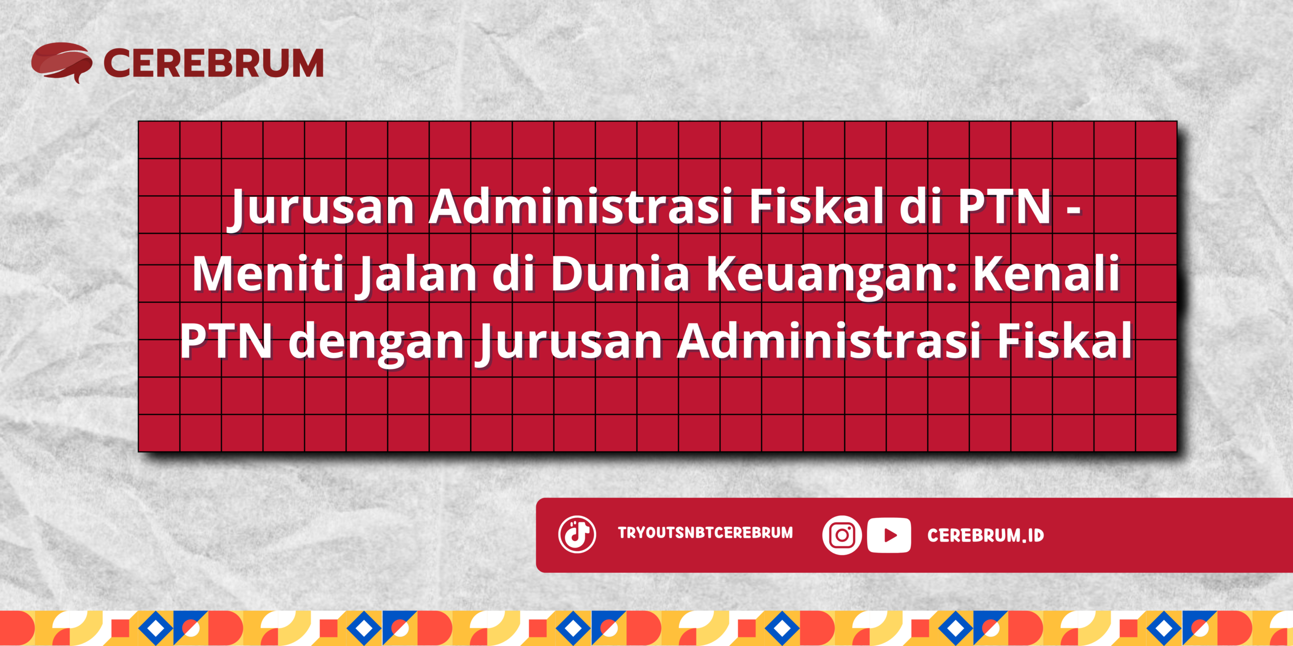 Jurusan Administrasi Fiskal di PTN