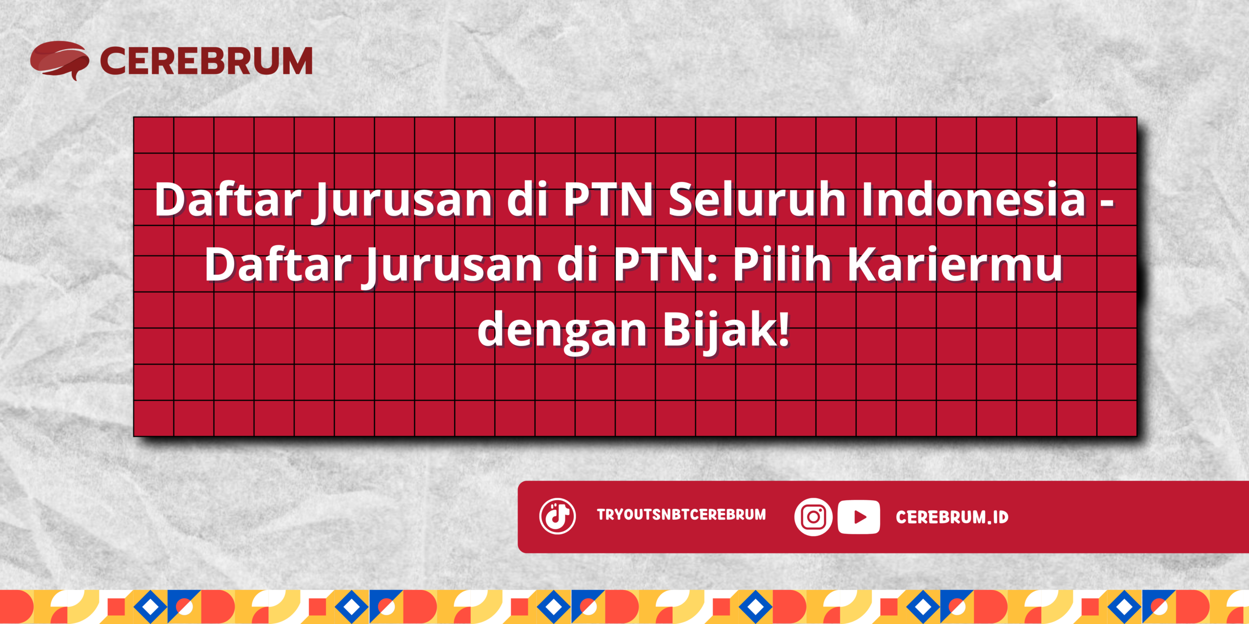 Daftar Jurusan di PTN Seluruh Indonesia