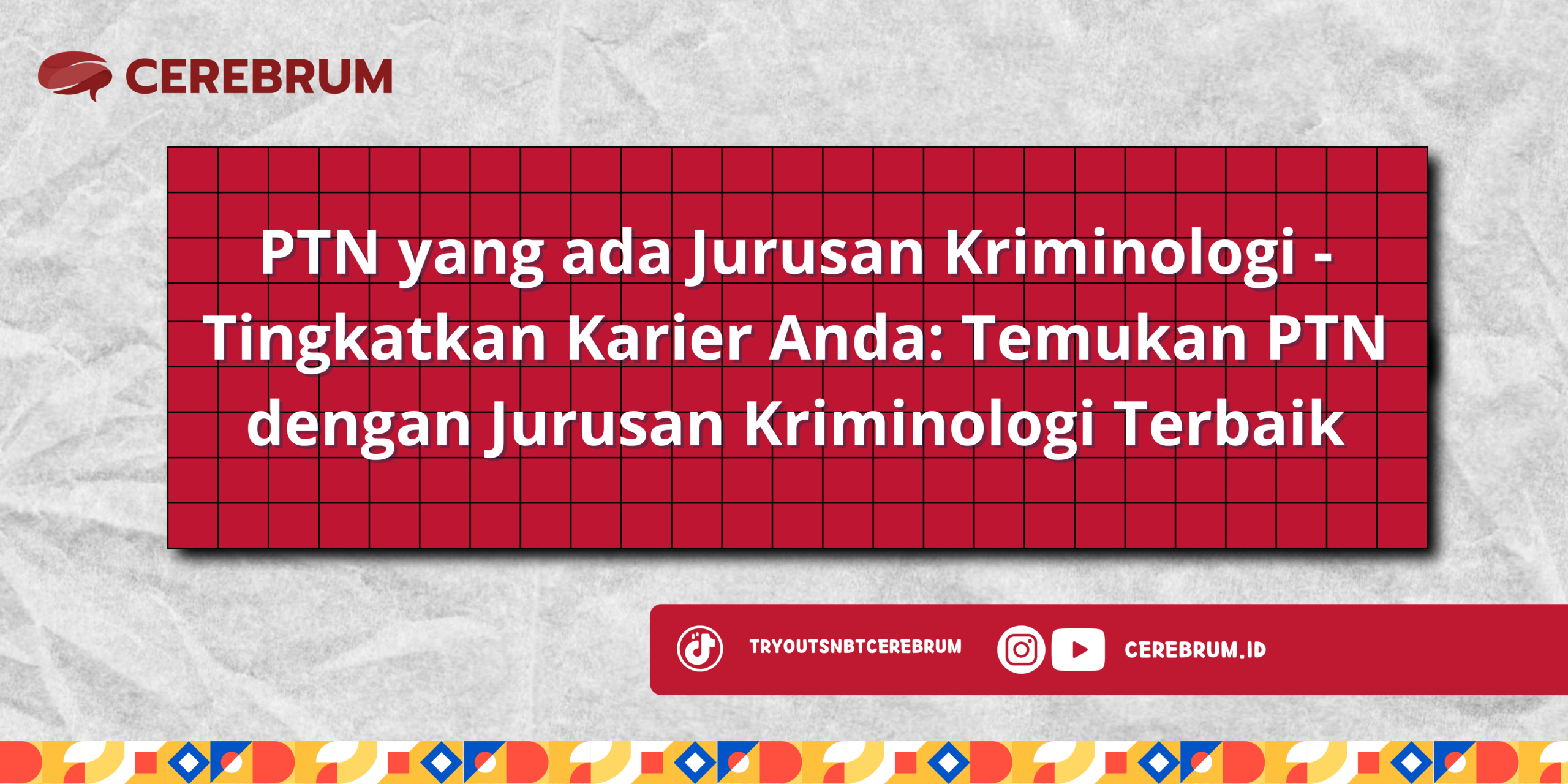 PTN yang ada Jurusan Kriminologi
