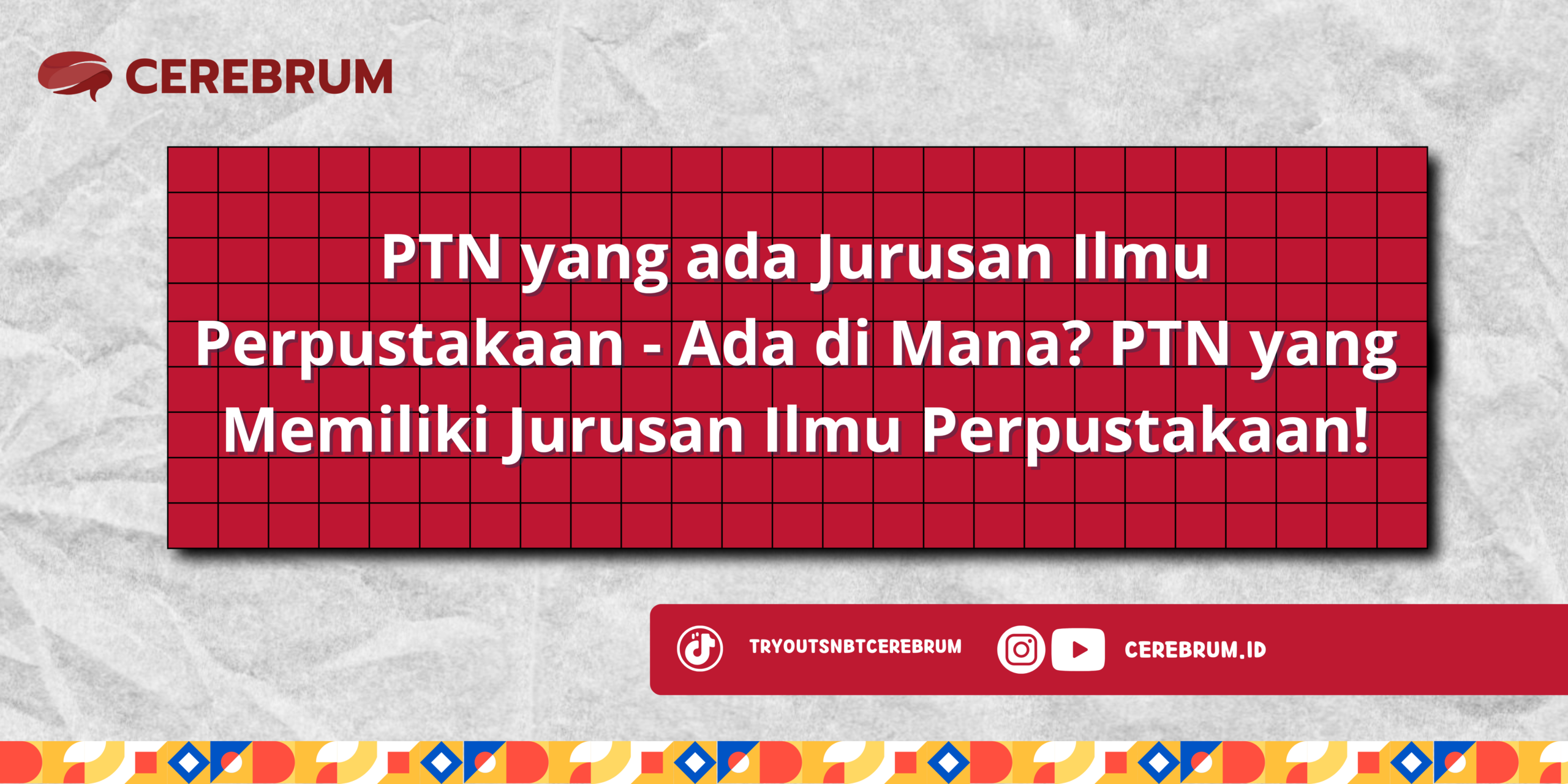 PTN yang ada Jurusan Ilmu Perpustakaan