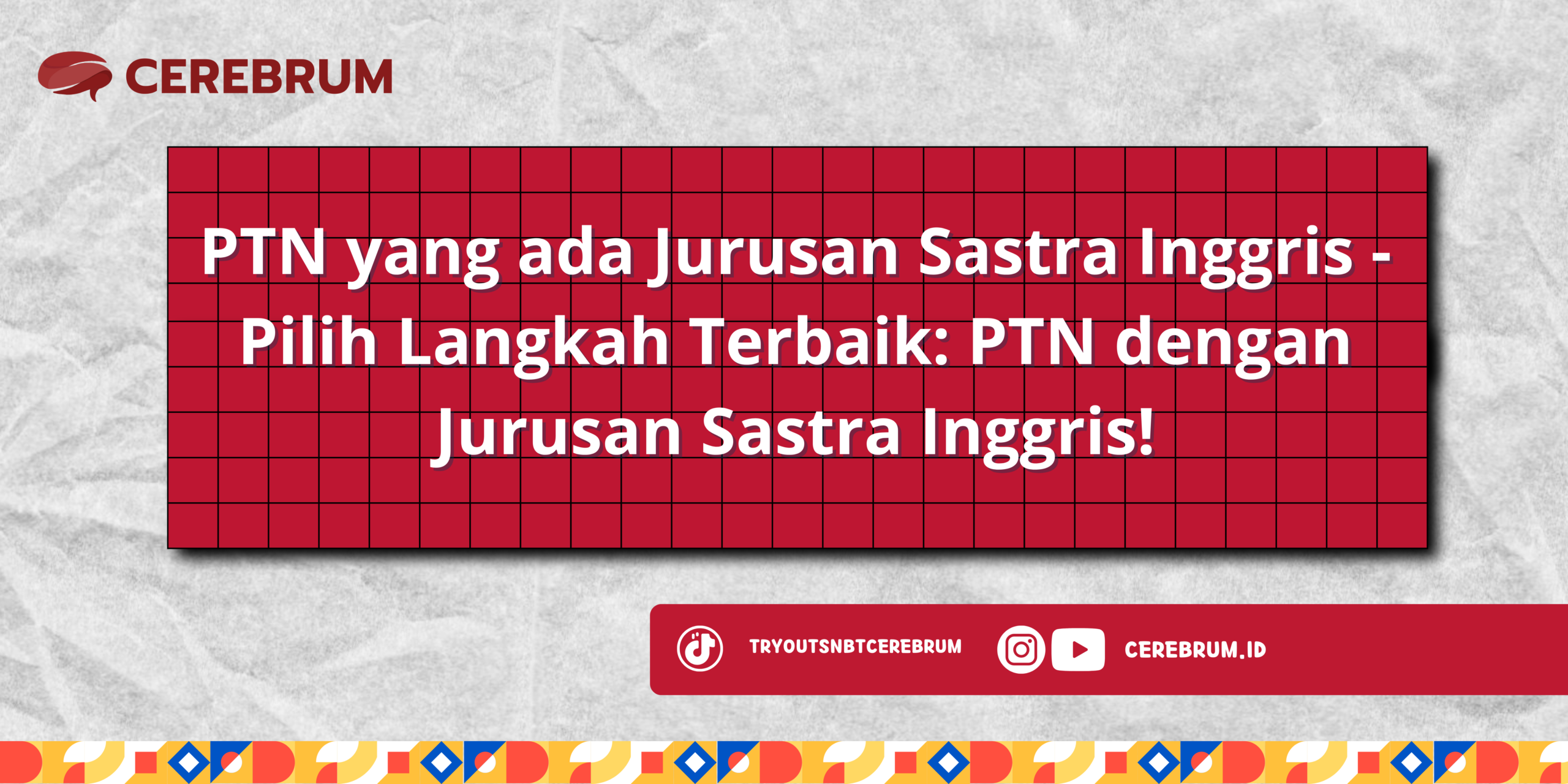 PTN yang ada Jurusan Sastra Inggris