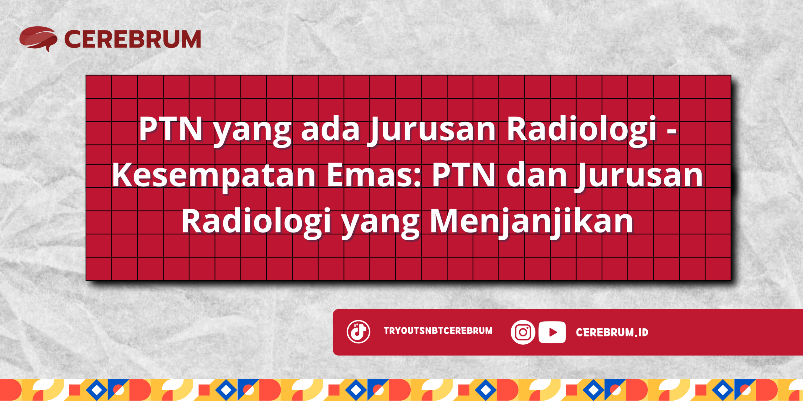 PTN yang ada Jurusan Radiologi