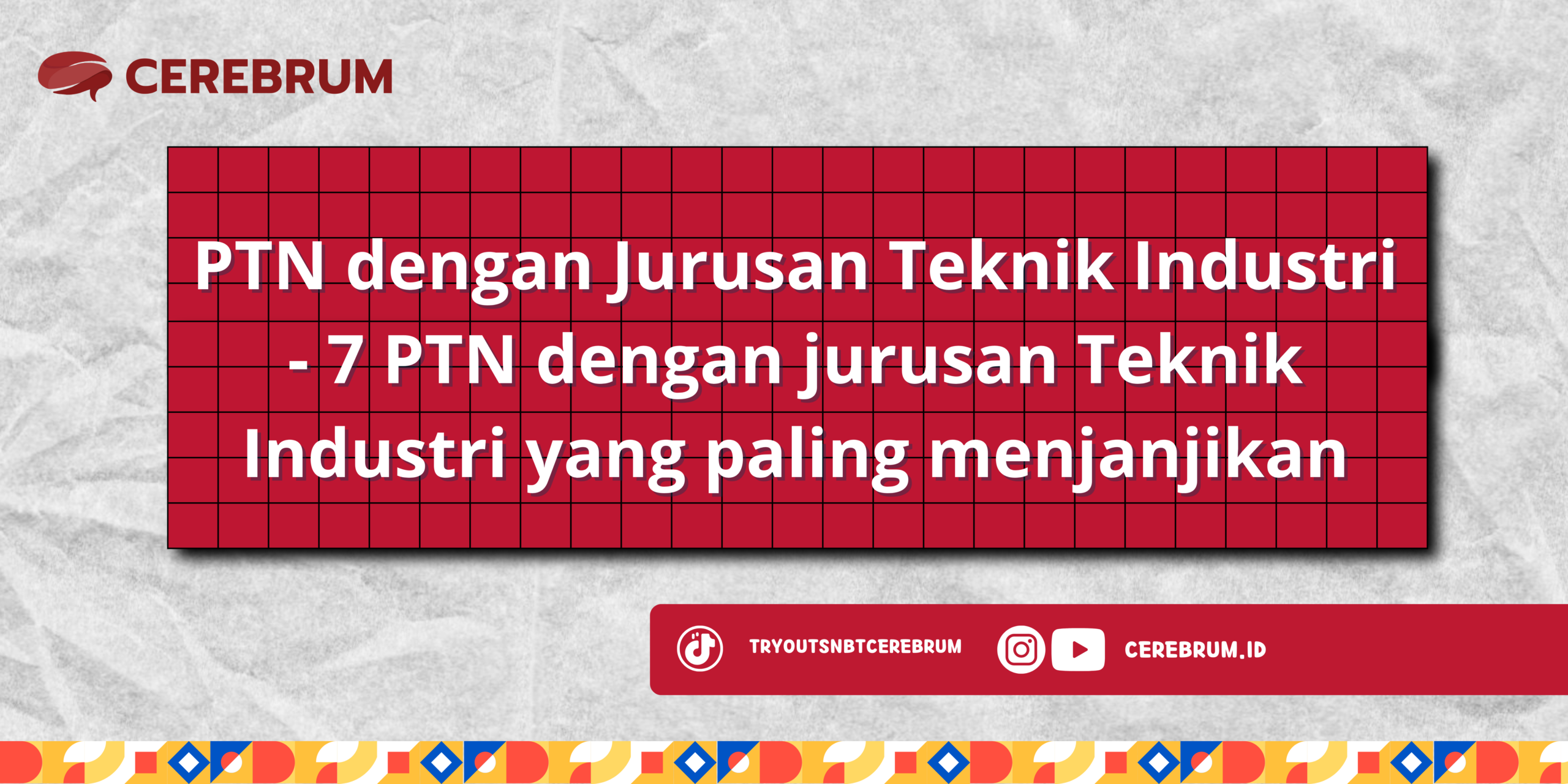 PTN dengan Jurusan Teknik Industri