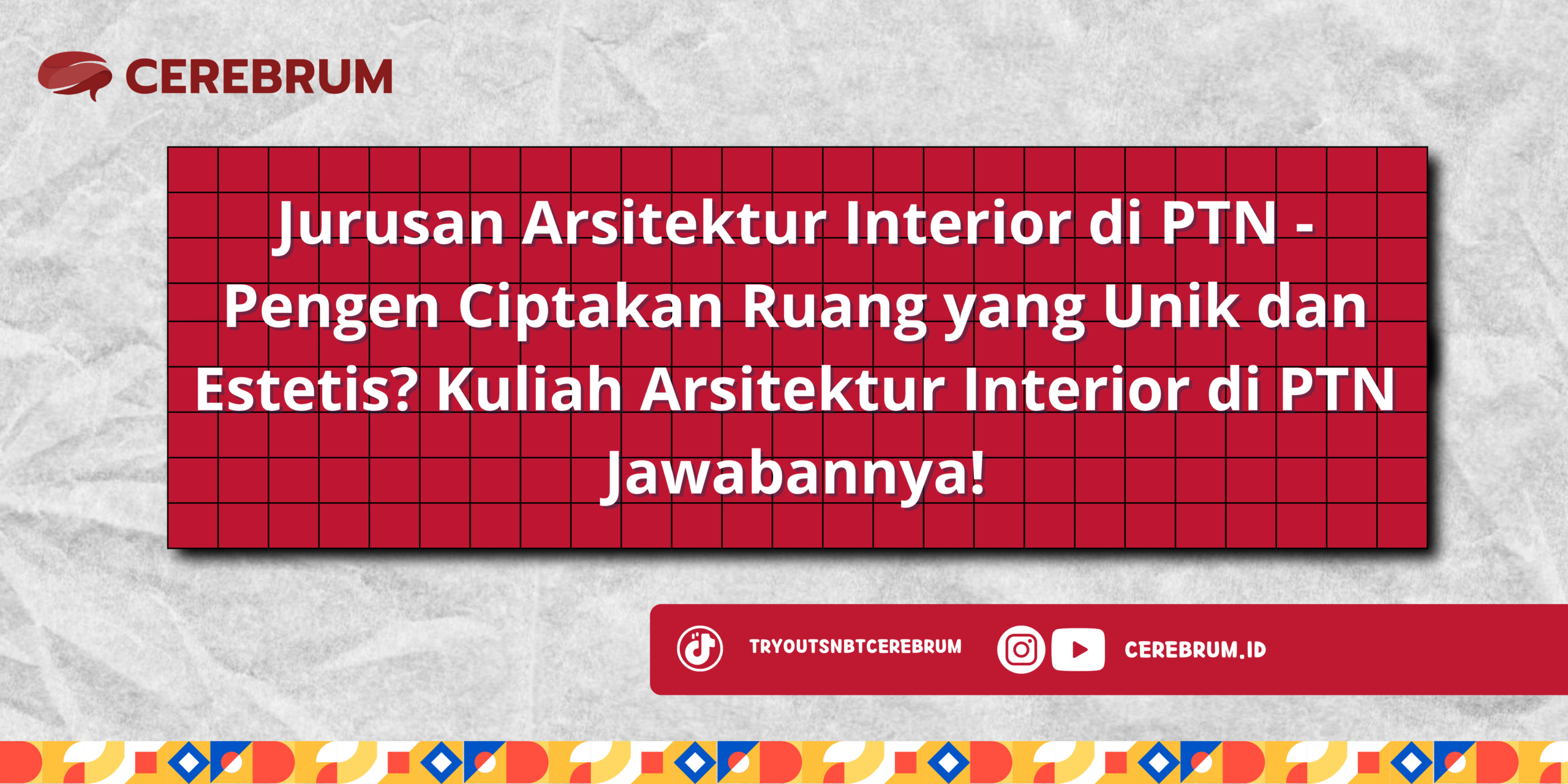 Jurusan Arsitektur Interior di PTN
