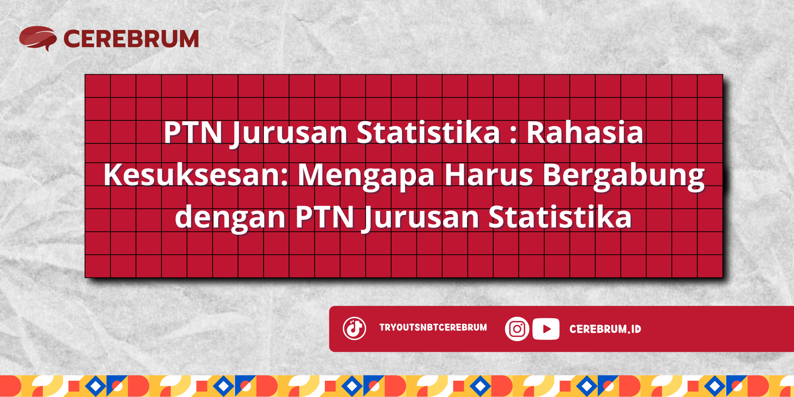 PTN Jurusan Statistika : Rahasia Kesuksesan: