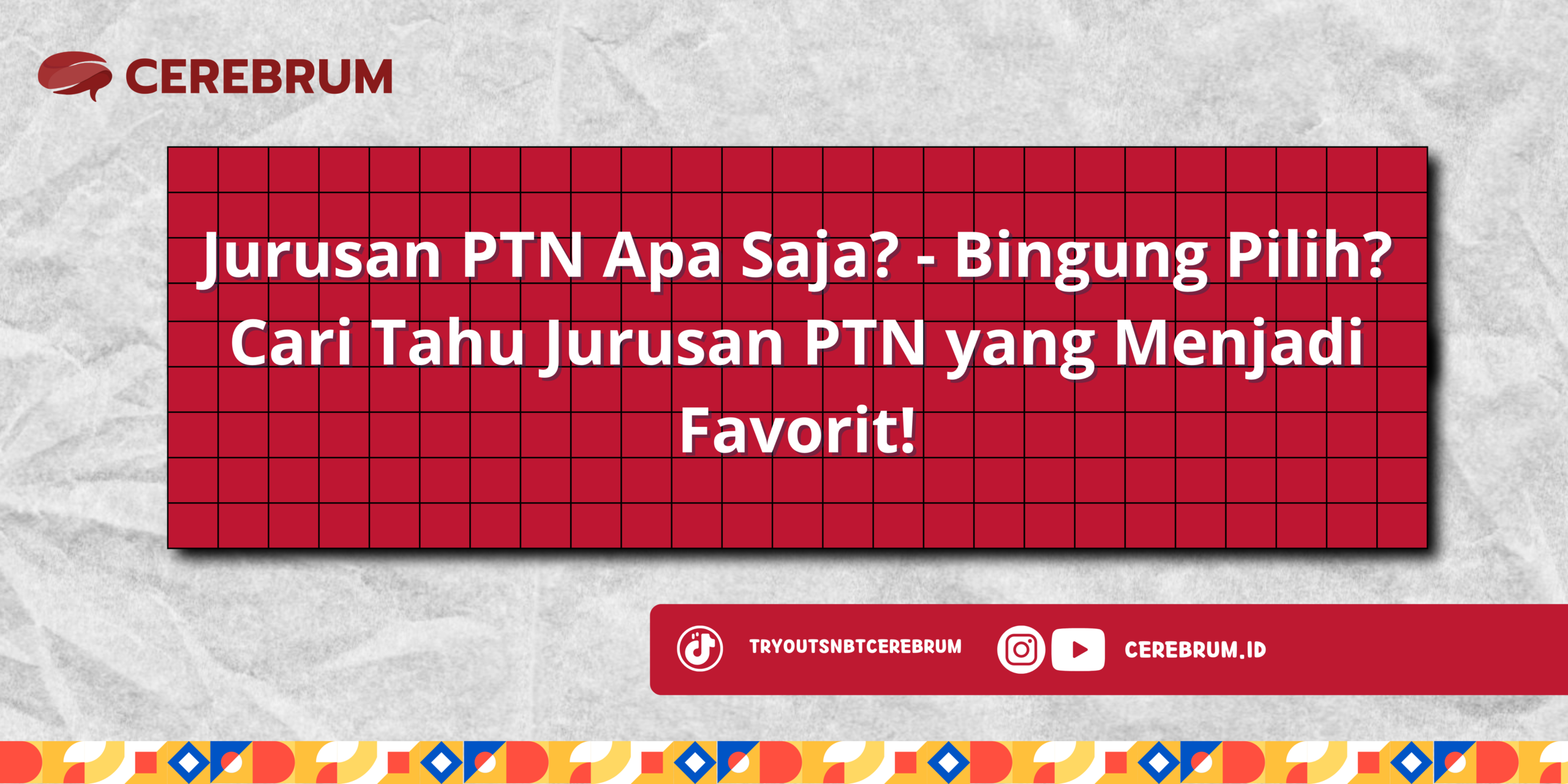 Jurusan PTN Apa Saja?