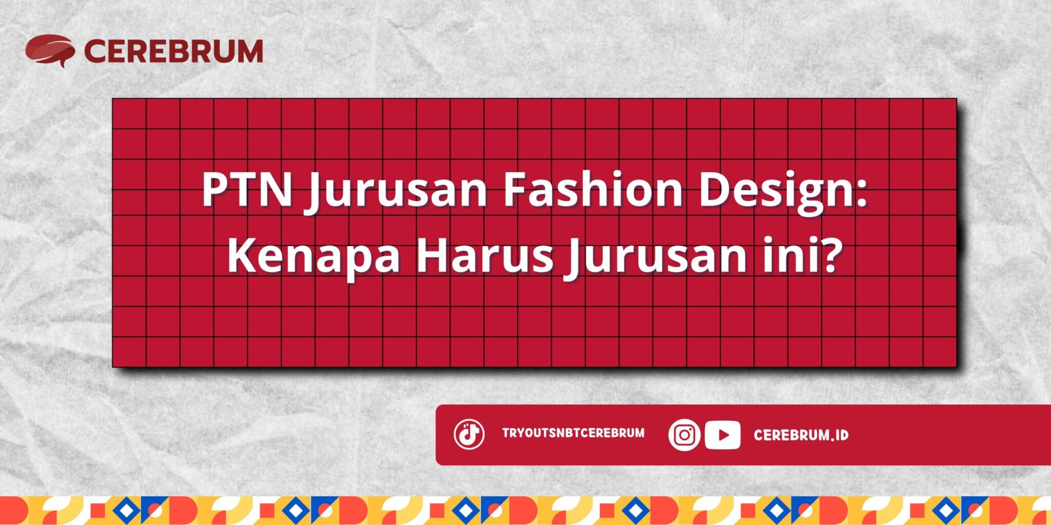 PTN Jurusan Fashion Design: Kenapa Harus Jurusan ini? - Bimbel Ujian ...