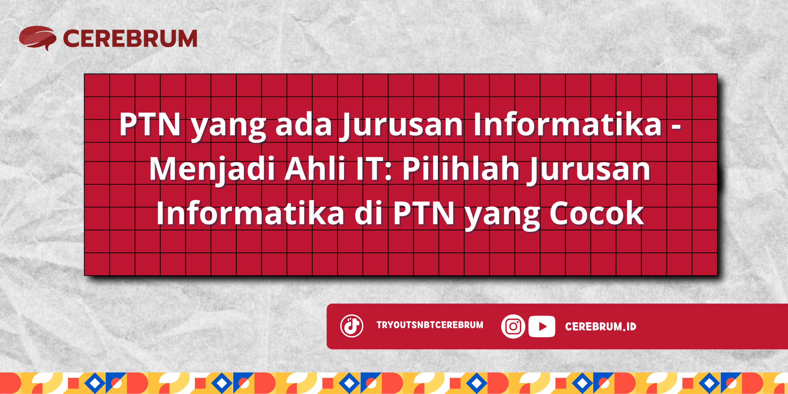 PTN yang ada Jurusan Informatika