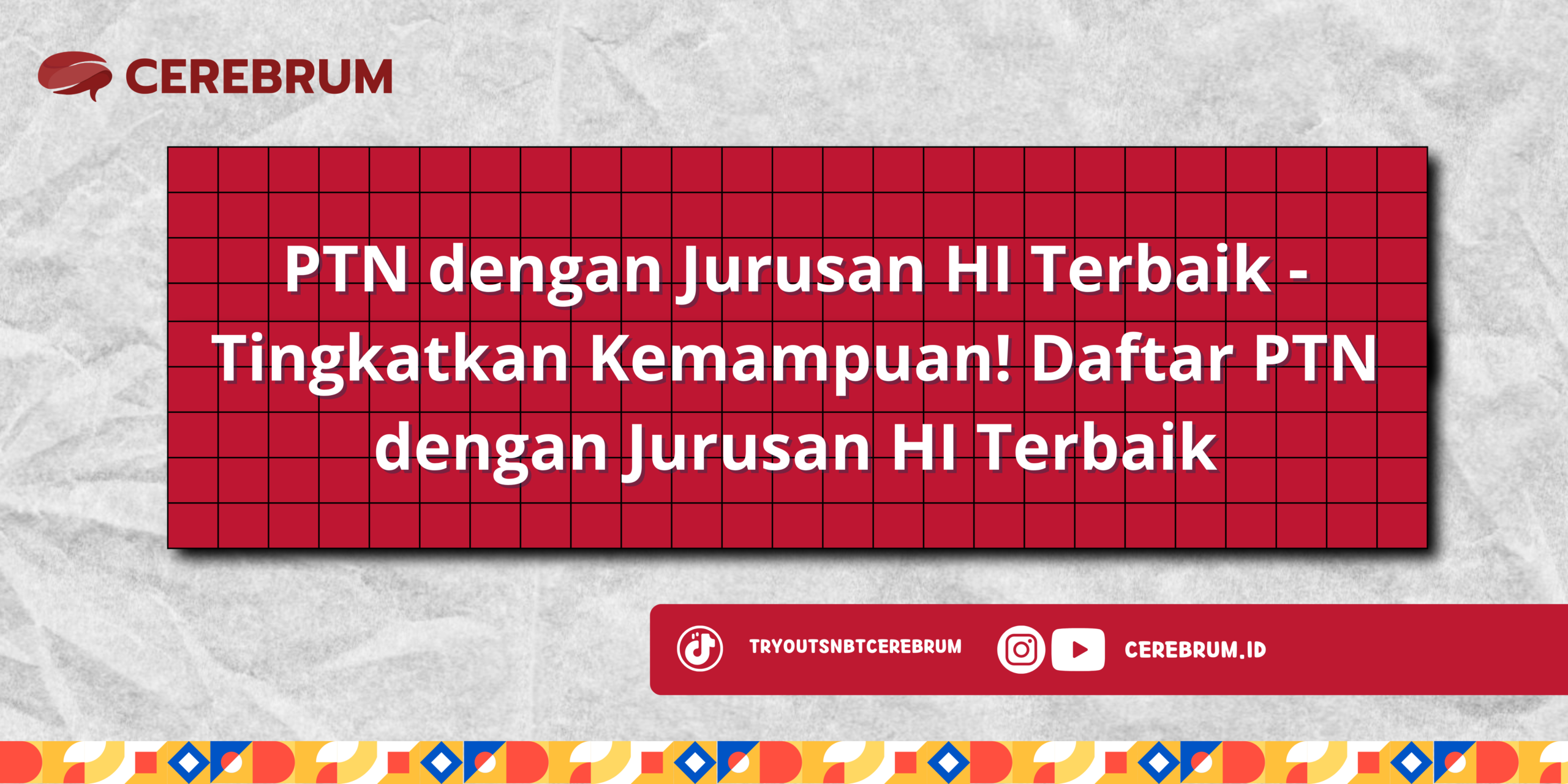 PTN dengan Jurusan HI Terbaik