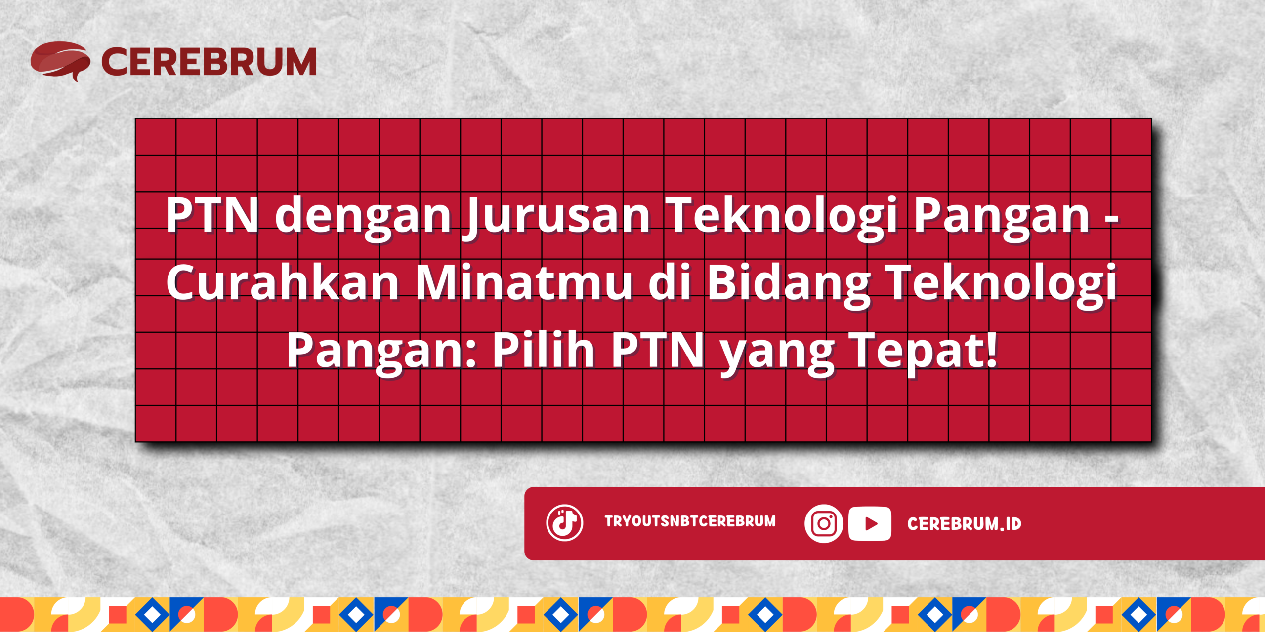 PTN dengan Jurusan Teknologi Pangan
