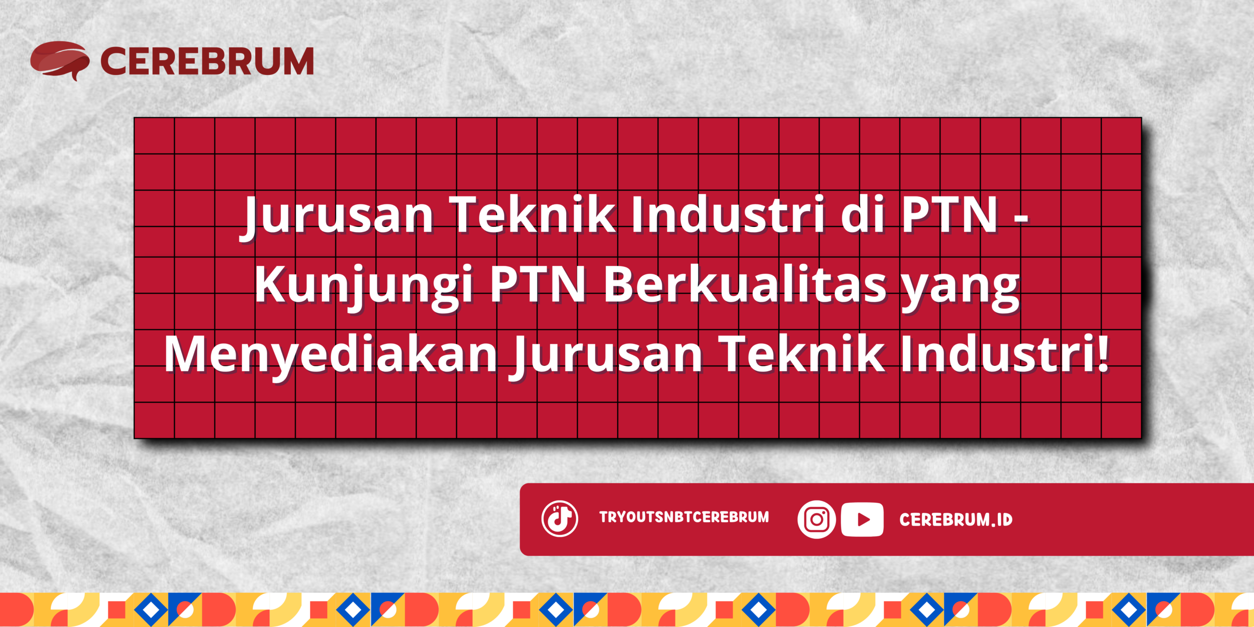 Jurusan Teknik Industri di PTN