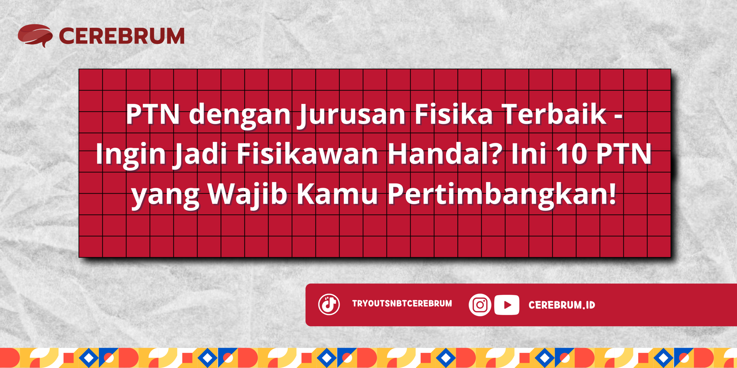 PTN dengan Jurusan Fisika Terbaik
