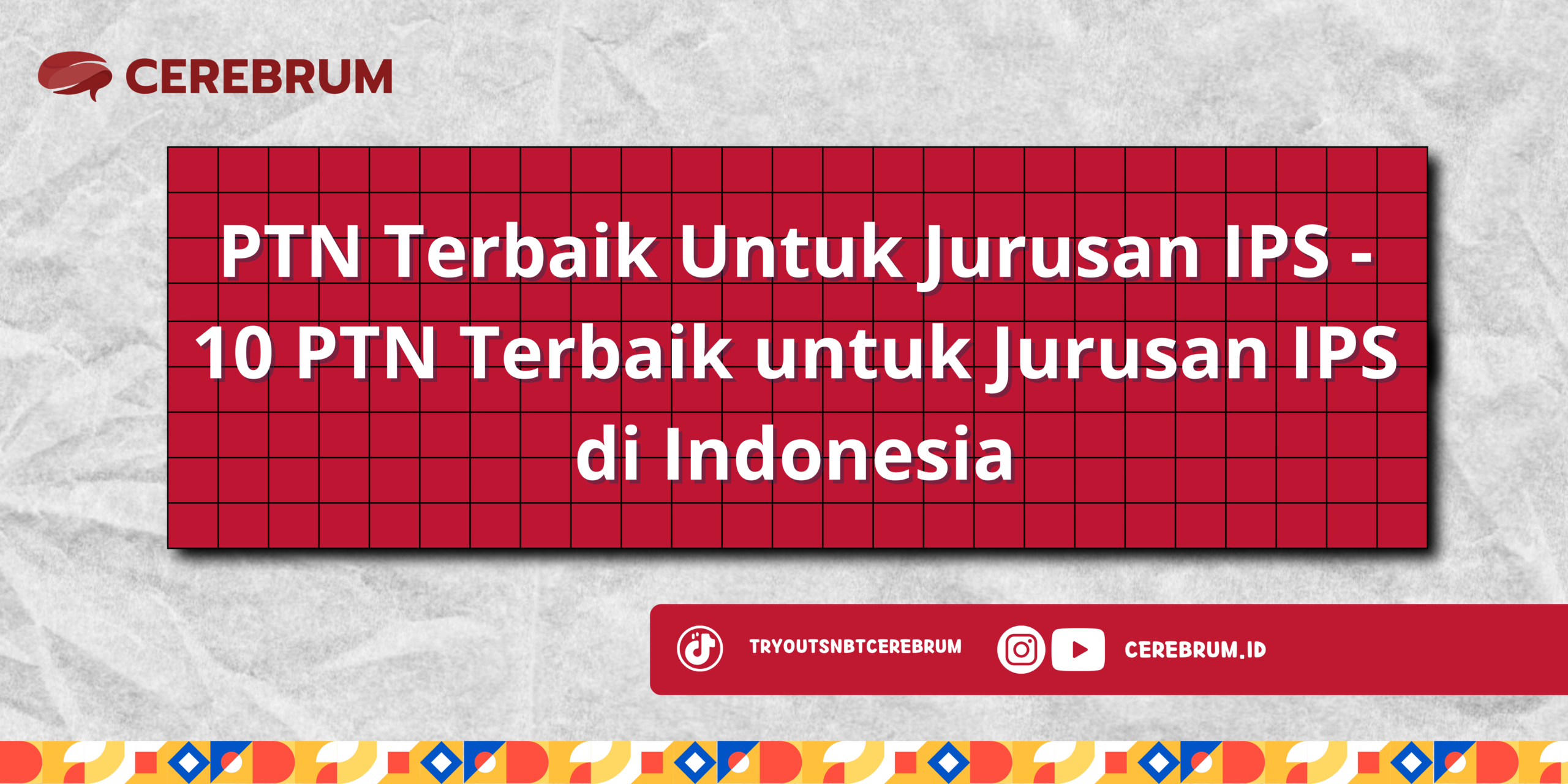 PTN Terbaik Untuk Jurusan IPS