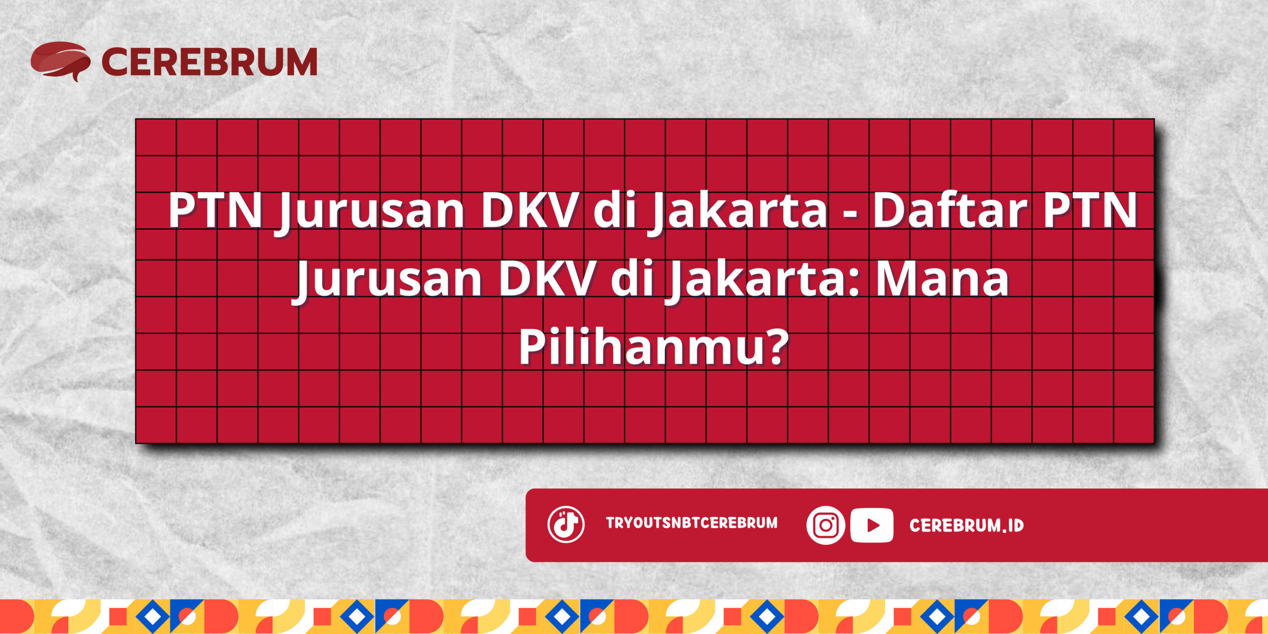PTN Jurusan DKV di Jakarta - Daftar PTN Jurusan DKV di Jakarta: Mana Pilihanmu?