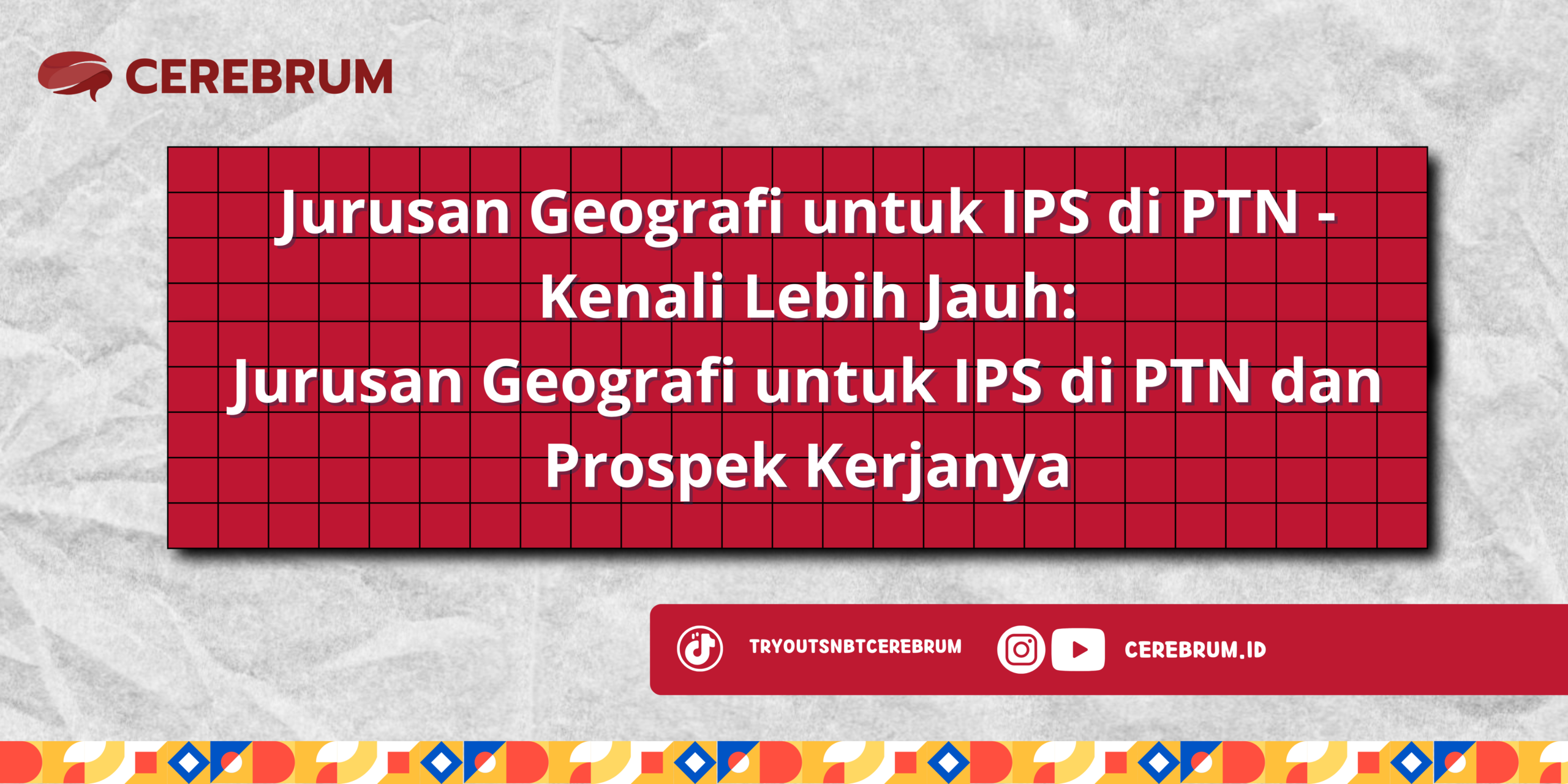 Jurusan Geografi untuk IPS di PTN - Kenali Lebih Jauh: Jurusan Geografi untuk IPS di PTN dan Prospek Kerjanya