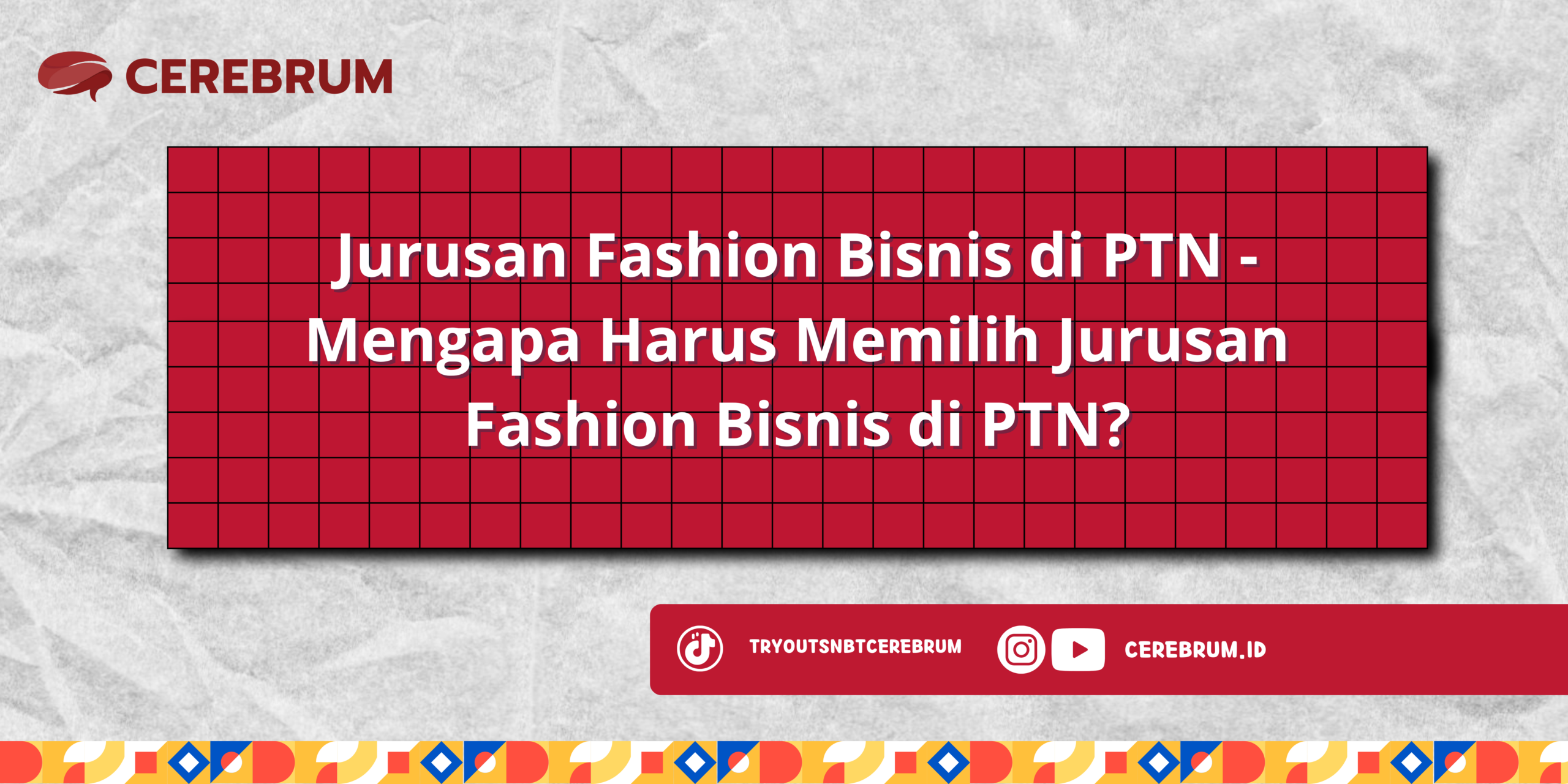 Jurusan Fashion Bisnis di PTN