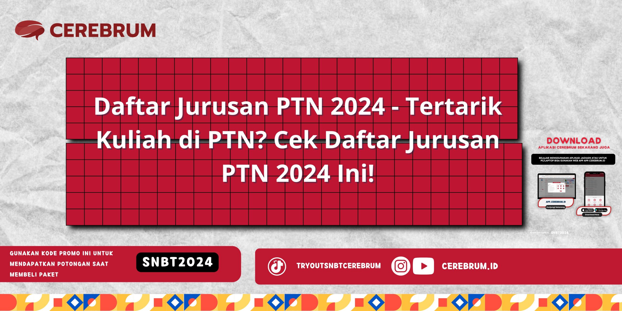 Daftar Jurusan PTN 2024 - Tertarik Kuliah di PTN? Cek Daftar Jurusan PTN 2024 Ini!