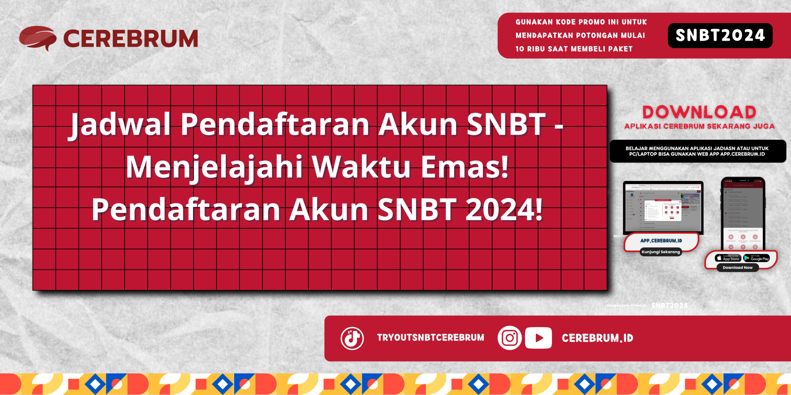 Jadwal Pendaftaran Akun SNBT
