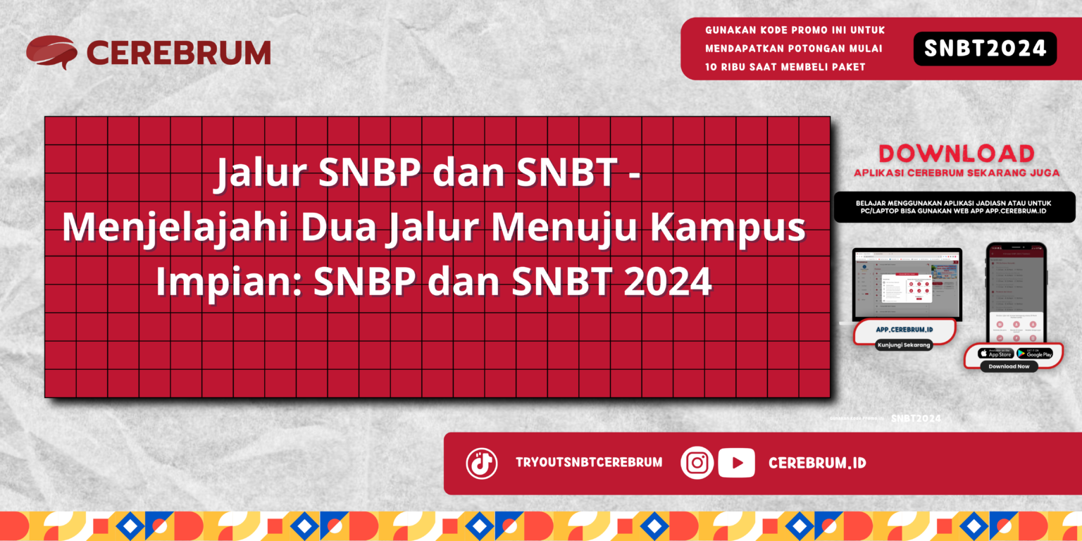 Snbp Jalur SNBP dan SNBT - Menjelajahi Dua Jalur Menuju Kampus Impian: SNBP ...