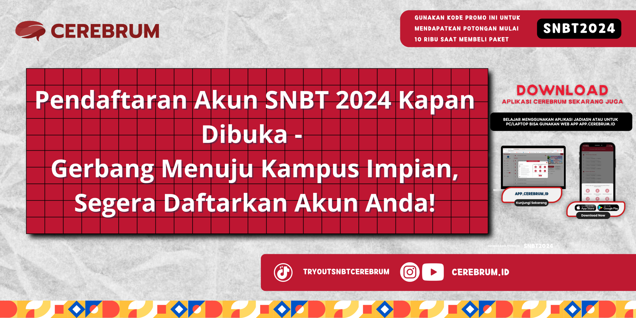 Pendaftaran Akun SNBT 2024 Kapan Dibuka