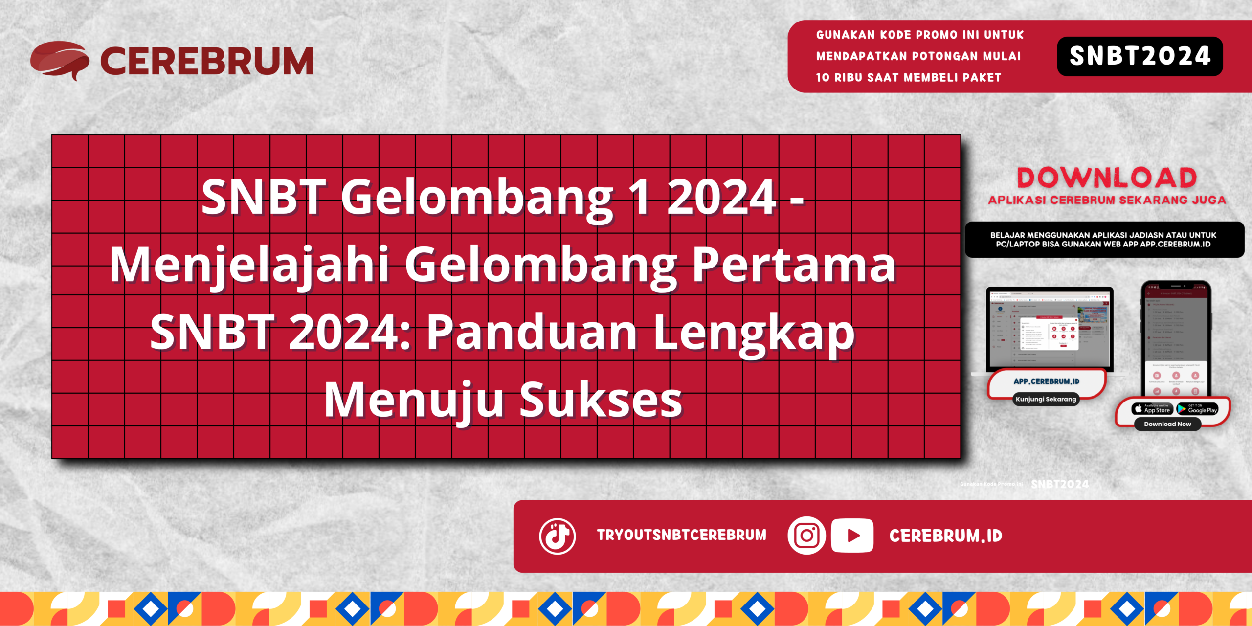 SNBT Gelombang 1 2024