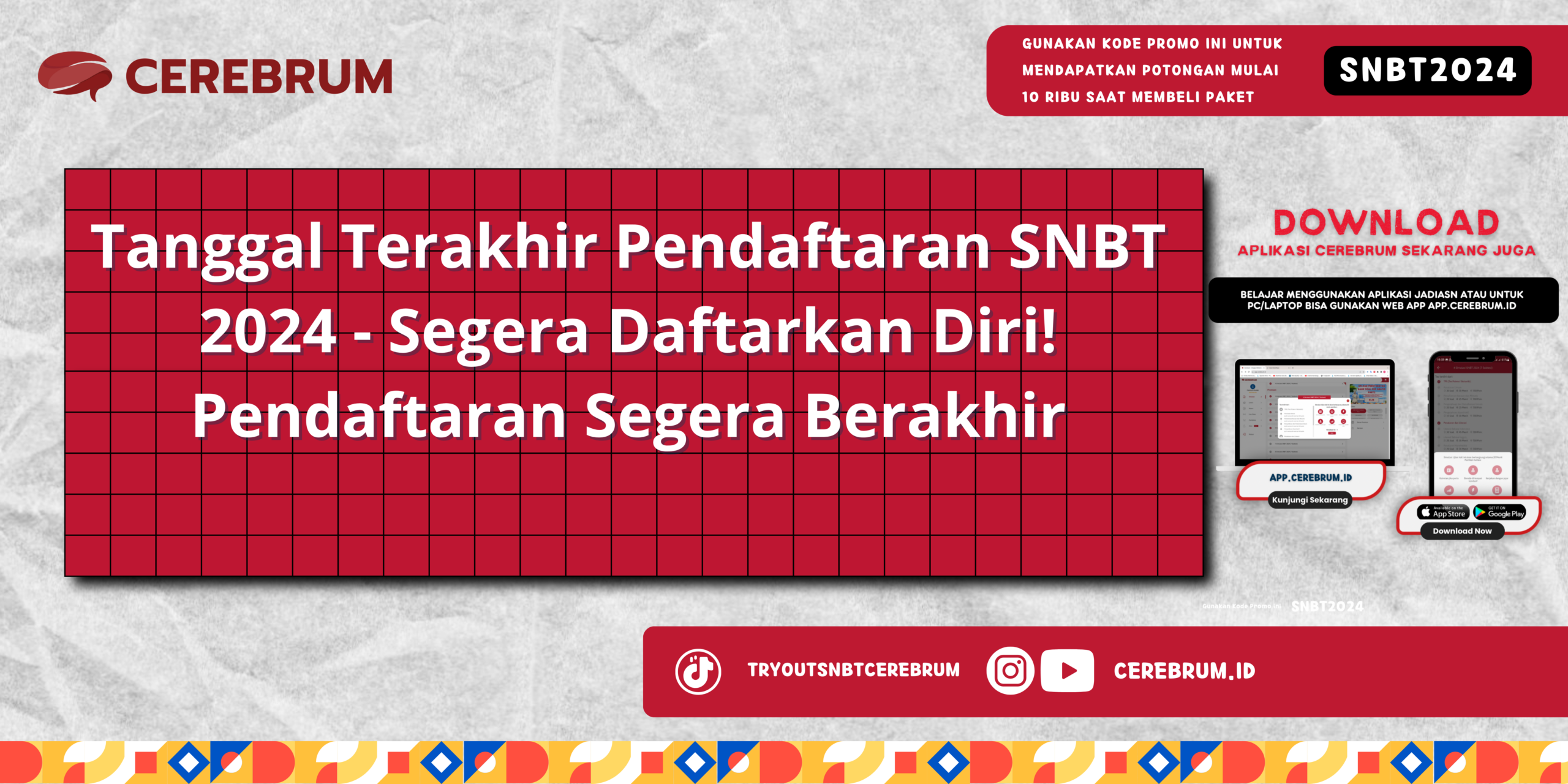Tanggal Terakhir Pendaftaran SNBT 2024