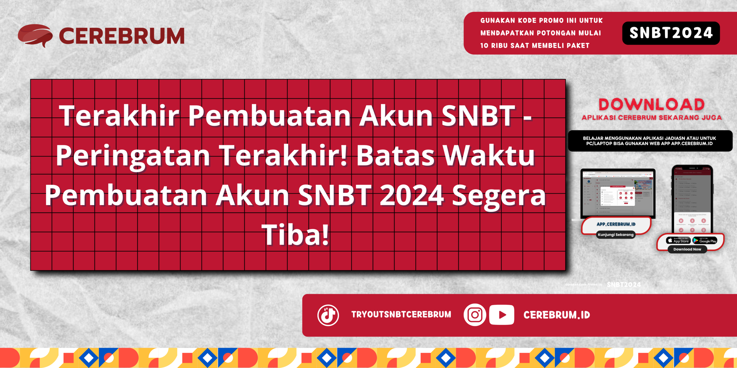 Terakhir Pembuatan Akun SNBT