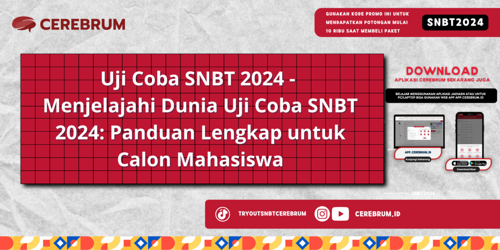 Uji Coba SNBT 2024 - Menjelajahi Dunia Uji Coba SNBT 2024: Panduan ...