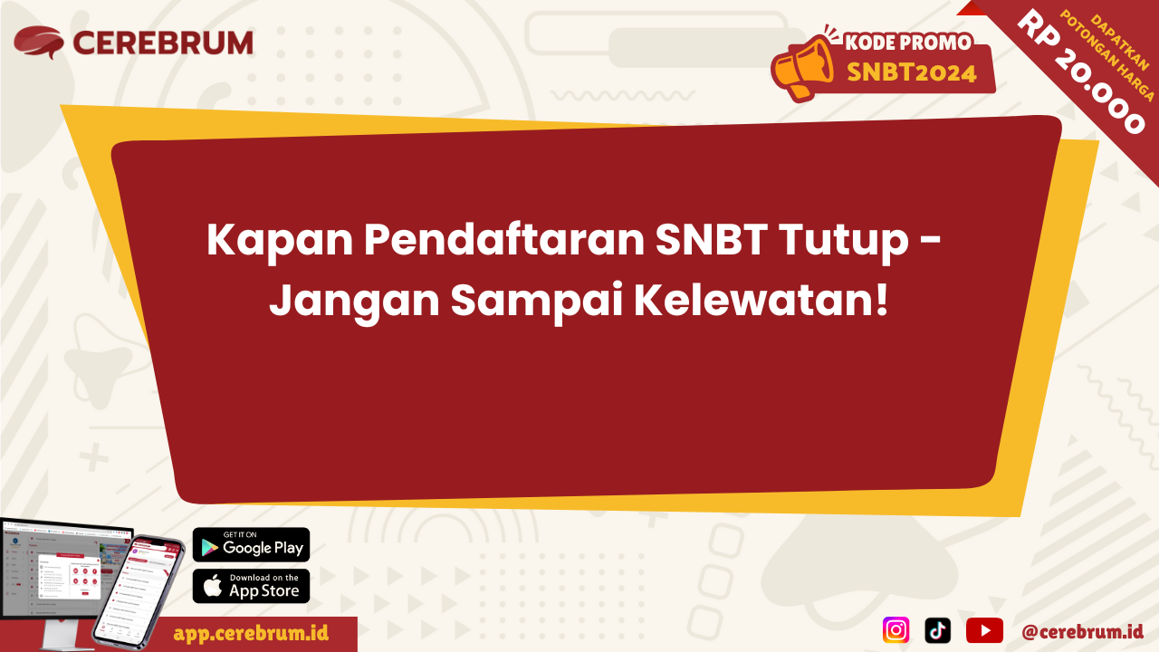 Kapan Pendaftaran SNBT Tutup