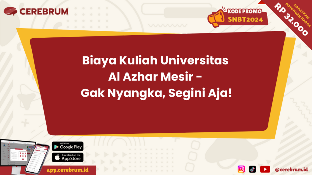 Biaya Kuliah Universitas Al Azhar Mesir - Gak Nyangka, Segini Aja!