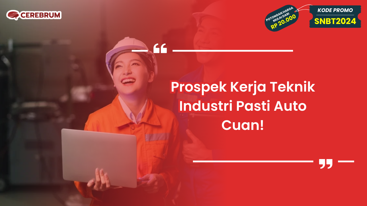 prospek kerja teknik industri