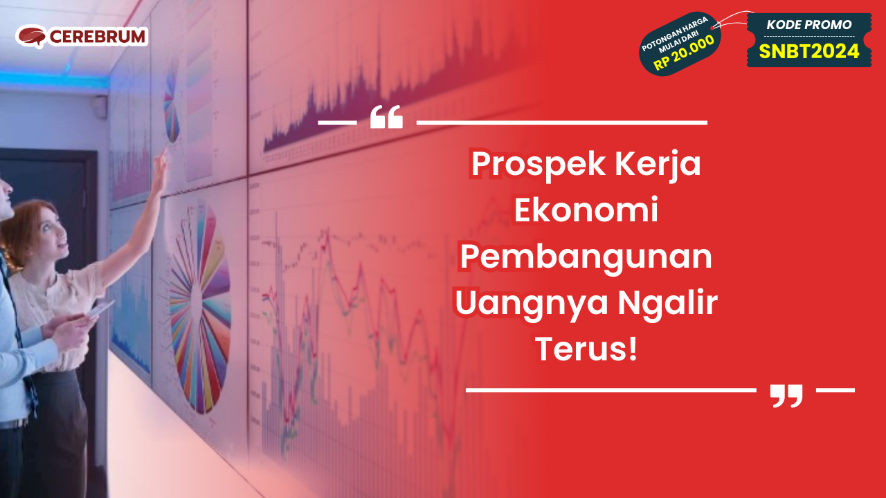 Prospek Kerja Ekonomi Pembangunan