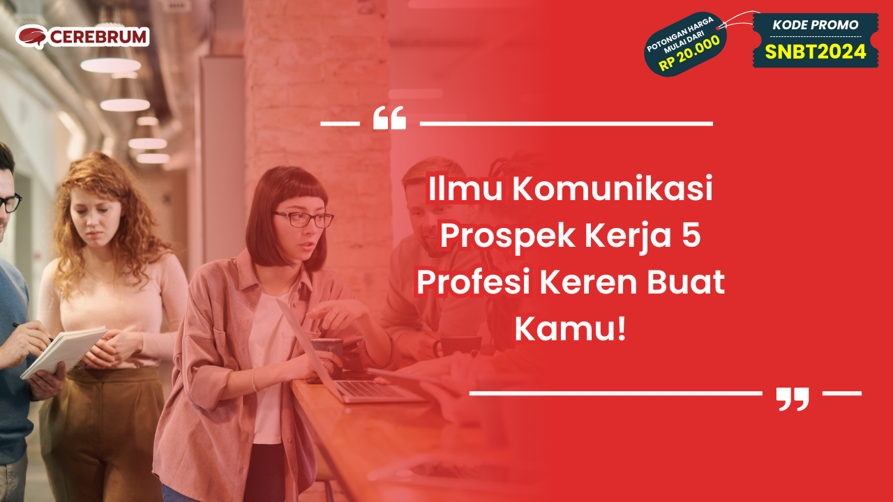 Ilmu Komunikasi Prospek Kerja