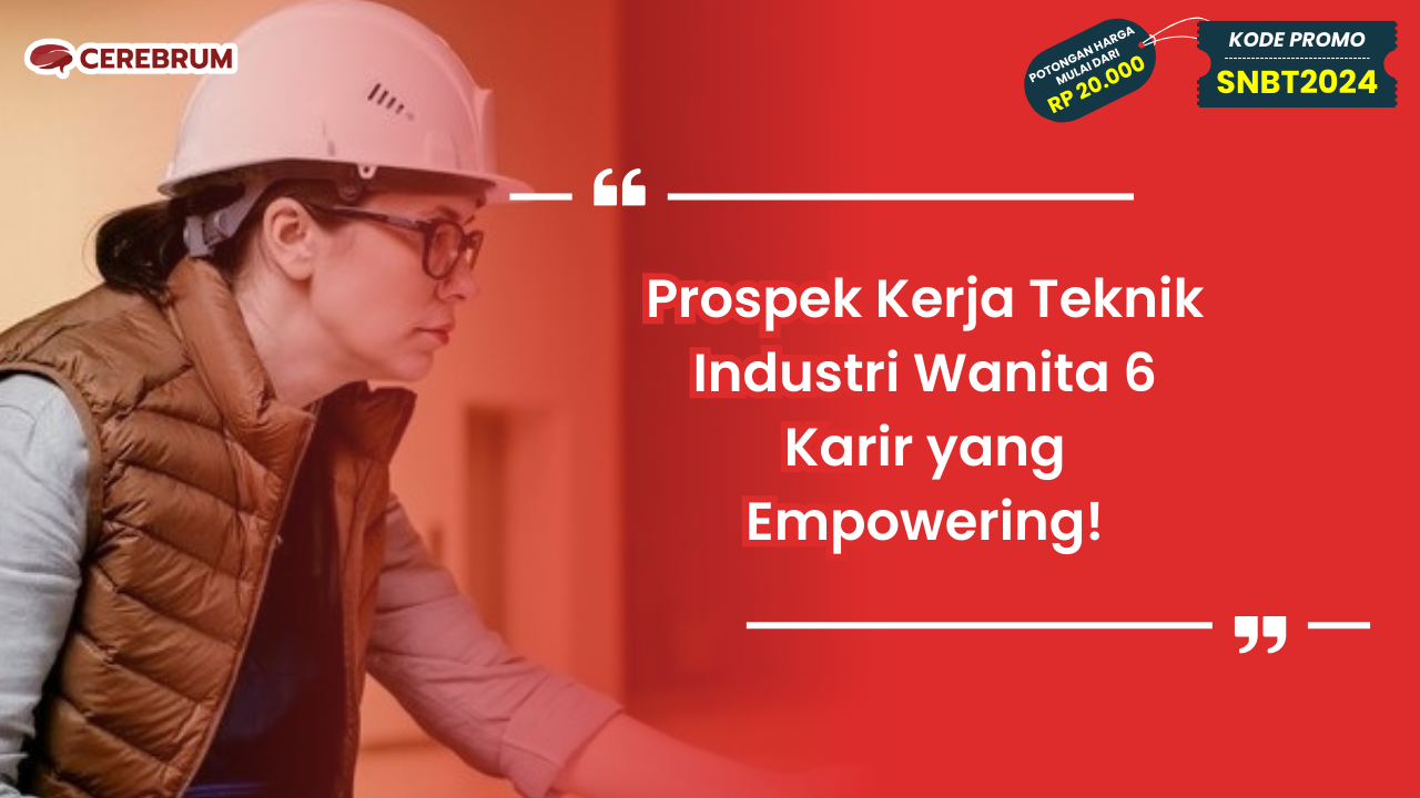 Prospek Kerja Teknik Industri Wanita