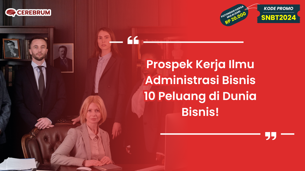 Prospek Kerja Ilmu Administrasi Bisnis