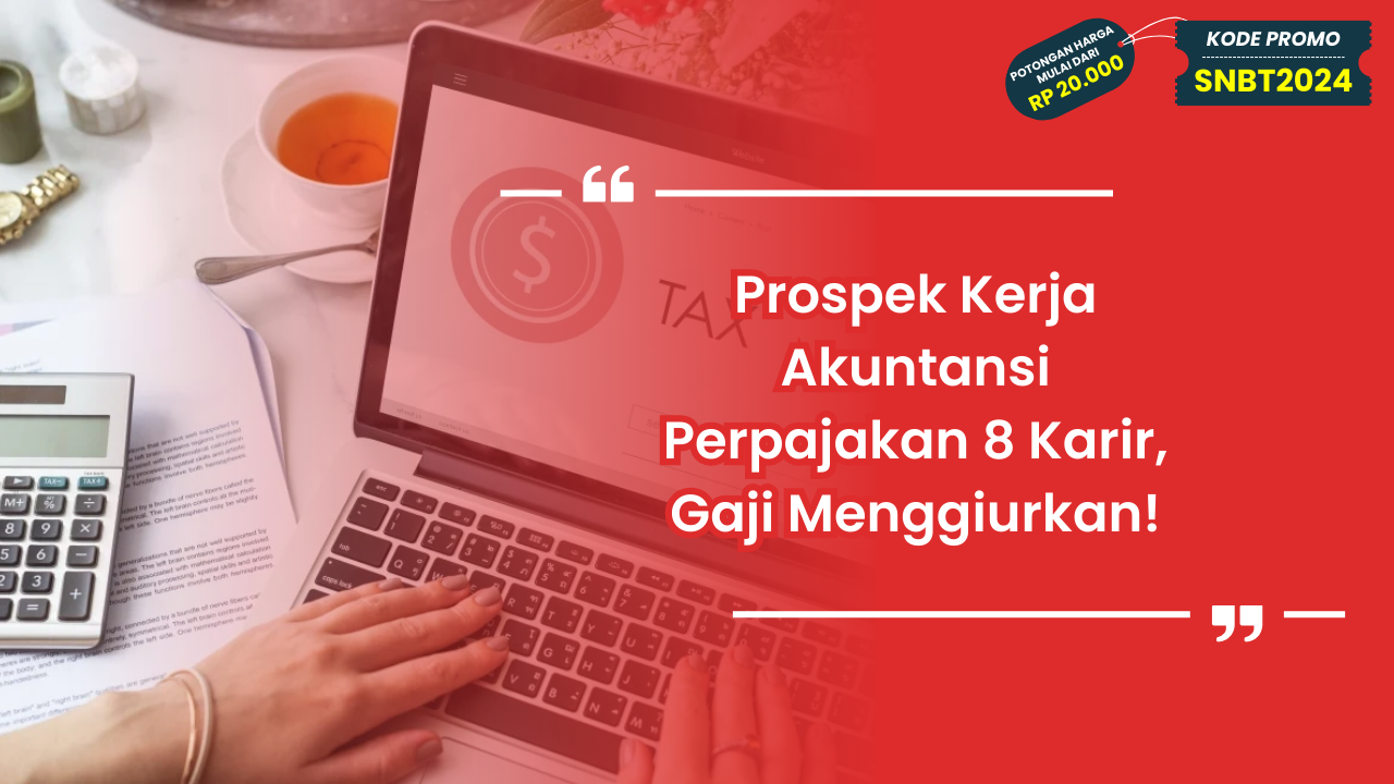 Prospek Kerja Akuntansi Perpajakan