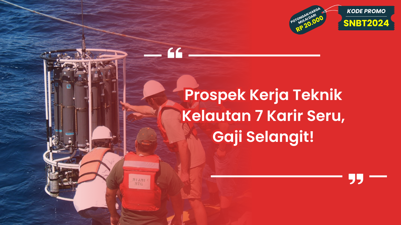 Prospek Kerja Teknik Kelautan