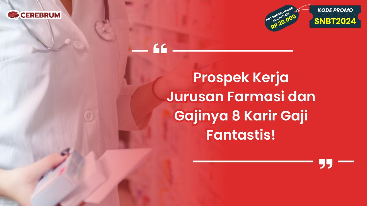 Prospek Kerja Jurusan Farmasi dan Gajinya