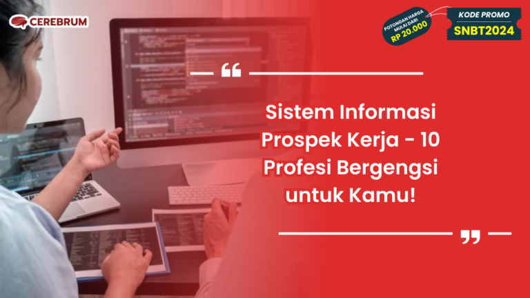 Sistem Informasi Prospek Kerja 10 Profesi Bergengsi untuk Kamu!