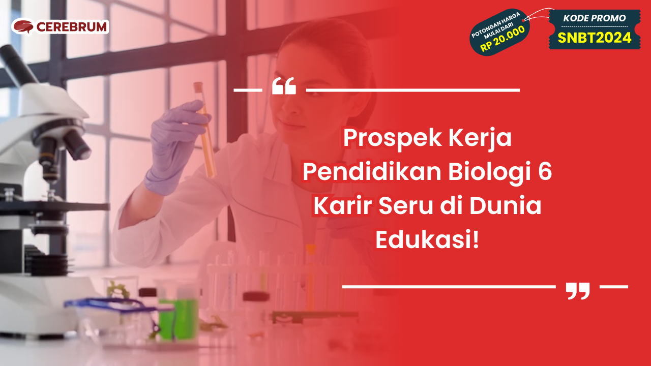 Prospek Kerja Pendidikan Biologi