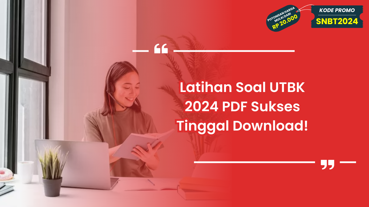 Latihan Soal UTBK 2024 PDF