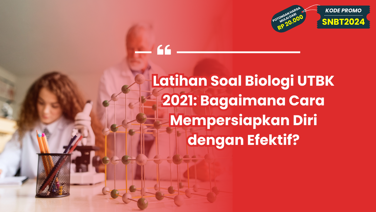 Latihan Soal Biologi UTBK 2021