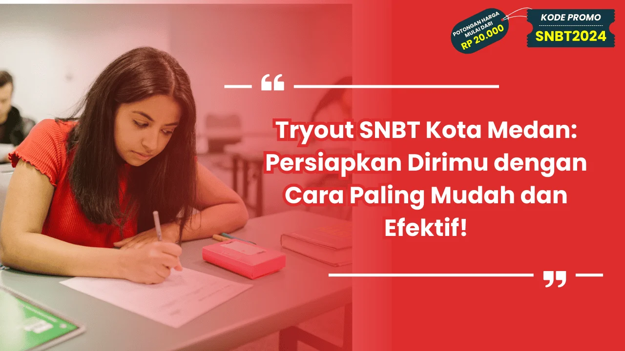 Tryout SNBT Kota Medan