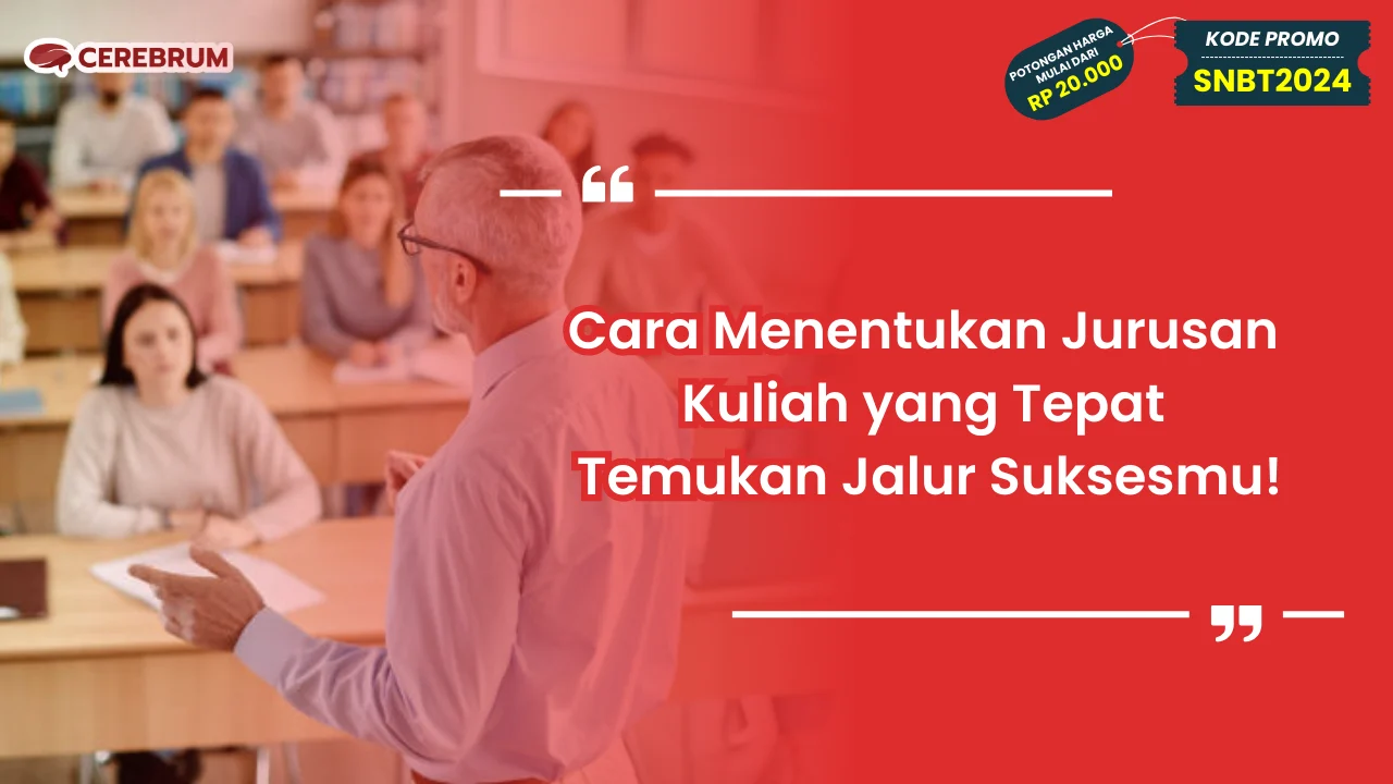 Cara Menentukan Jurusan Kuliah yang Tepat