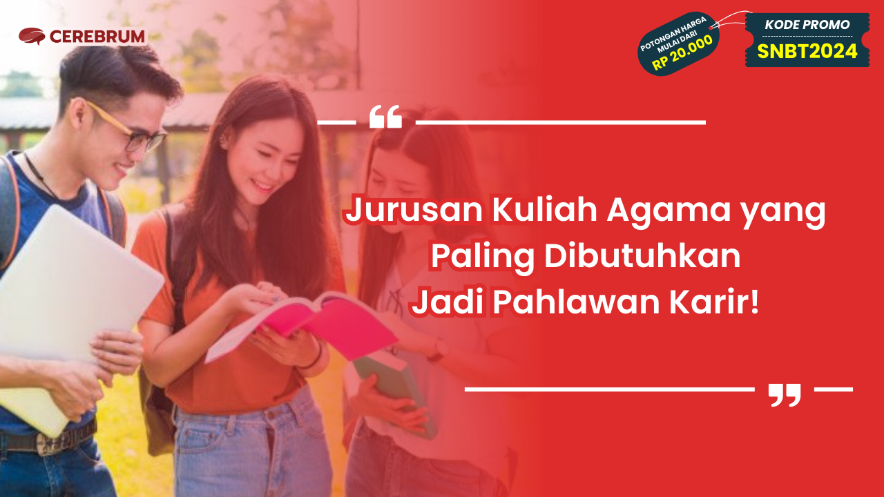 Jurusan Kuliah Agama yang Paling Dibutuhkan