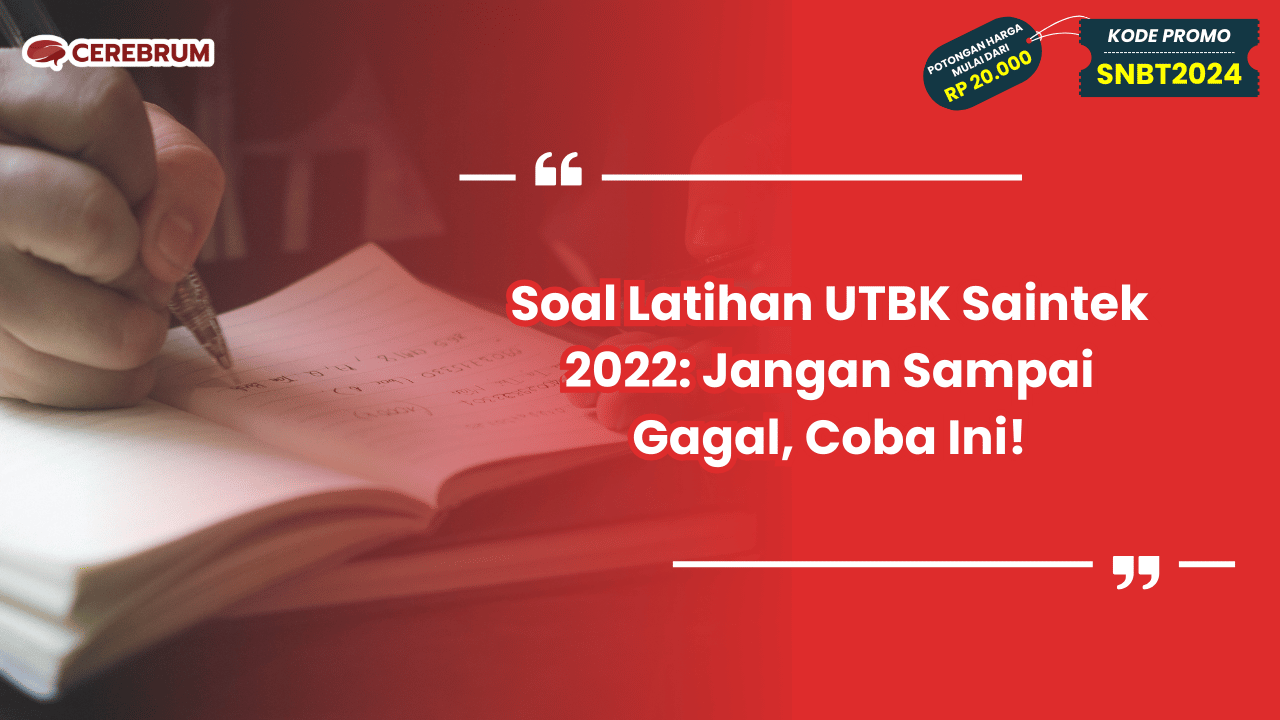 Soal Latihan UTBK Saintek 2022