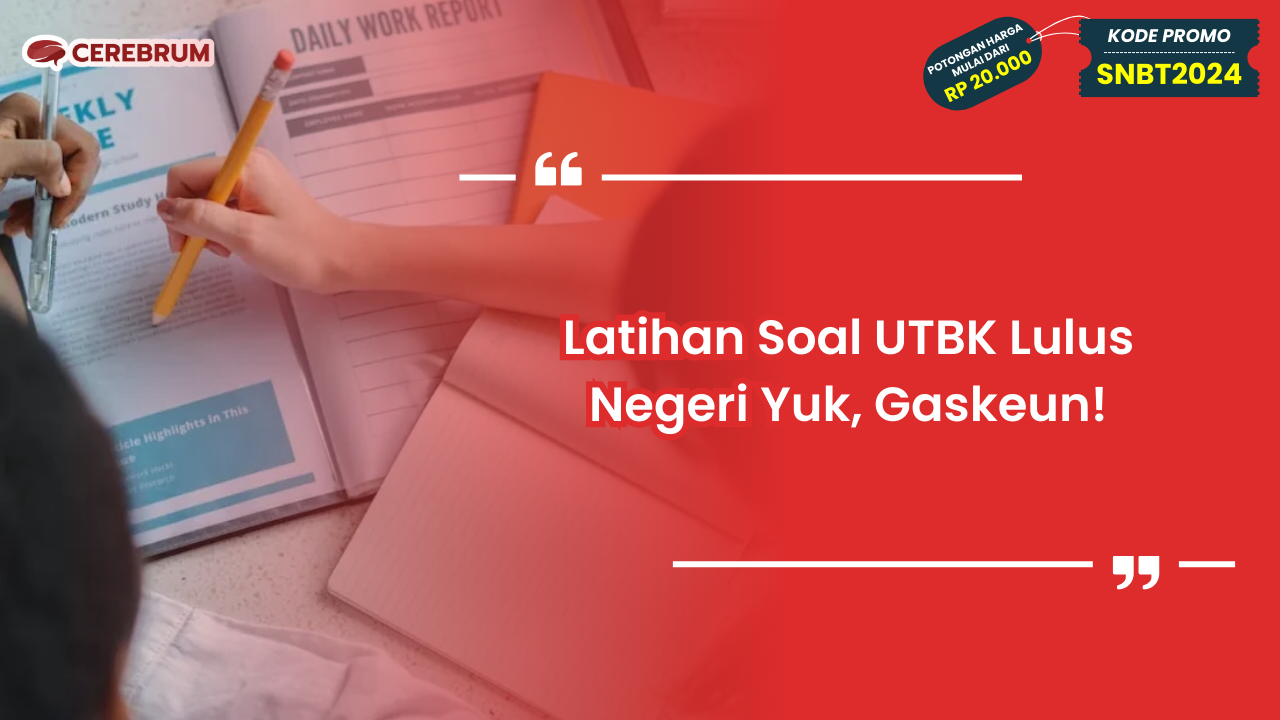 Latihan Soal UTBK Lulus Negeri
