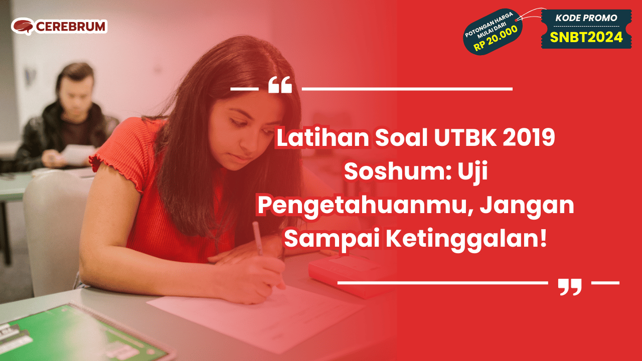 Latihan Soal UTBK 2019 Soshum